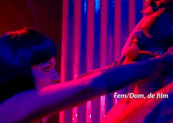 Fem/Dom, de film – leuk maar Jambersachtig en meer nachtbrakerscontent