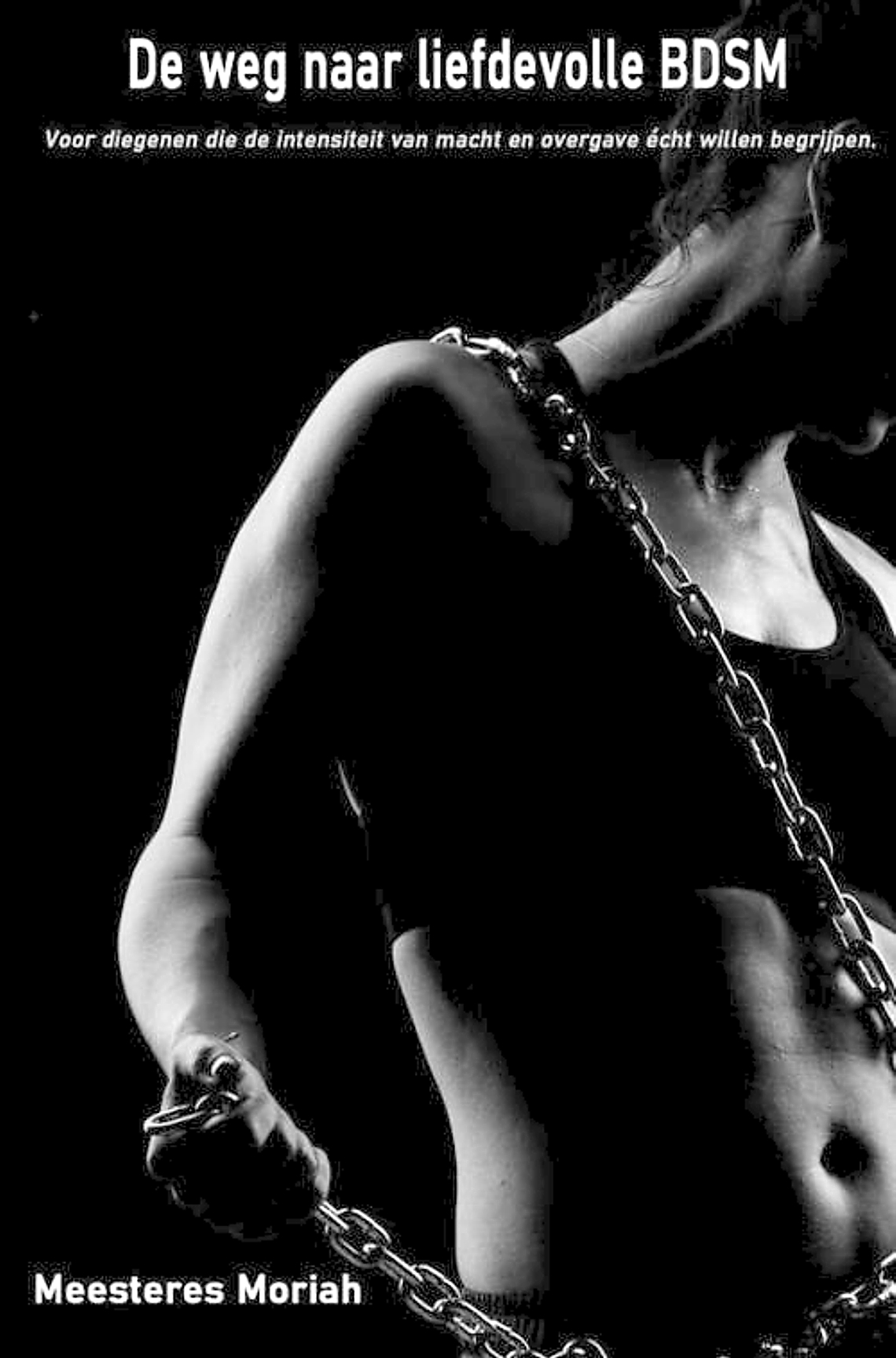 Cover van het boek: de weg naar liefdevolle BDSM liefdevolle BDSM